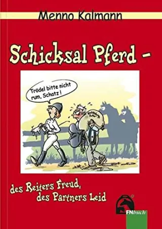 Schicksal Pferd - des Reiters Freud des Partners Leid