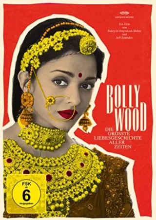 Bollywood - Die größte Liebesgeschichte aller Zeiten [DVD] [2012]