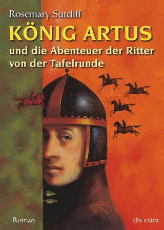 König Artus und die Abenteuer der Ritter von der Tafelrunde: Roman [Taschenbuch] [2008] Sutcliff Rosemary Felts Shirley Meyer Thomas