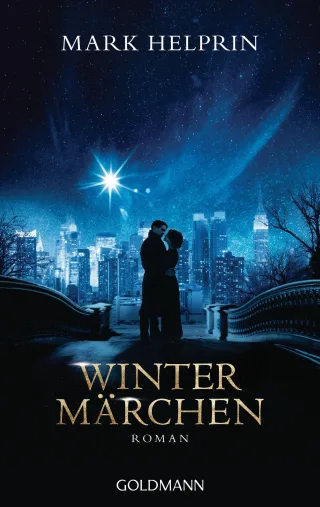 Wintermärchen: Roman [Taschenbuch] [2014] Helprin Mark Zahn Hartmut