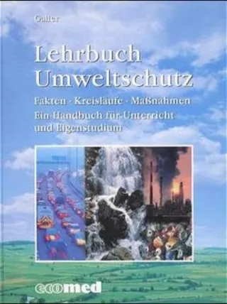 Lehrbuch Umweltschutz [Gebundene Ausgabe] [1999] Galler Josef