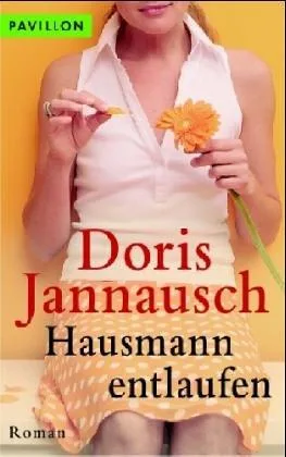 Hausmann entlaufen: Roman