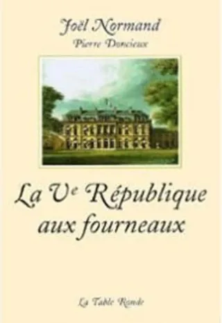 La Cinquieme Republique Aux Fourneaux (DIVERS)