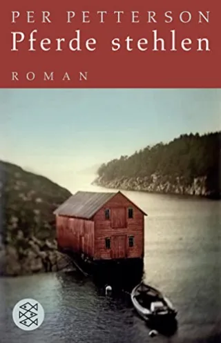 Pferde stehlen. Roman [Taschenbuch] [2008] Petterson Per Kronenberger Ina