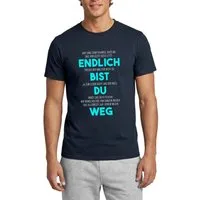 Spreadshirt T-Shirt Endlich Bist Du Weg Lustige Verabschiedung Männer T-Shirt (1-tlg)