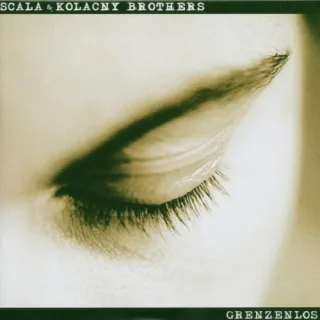 Grenzenlos [Audio CD] Scala & Kolacny Brothers