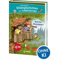 Die besten Silbengeschichten zum Lesenlernen - Auf ins Abenteuer! / diverse