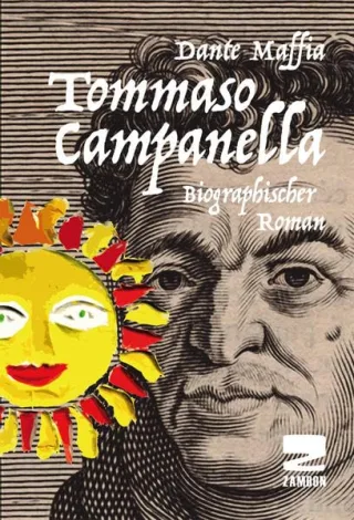 Tommaso Campanella: Biografischer Roman