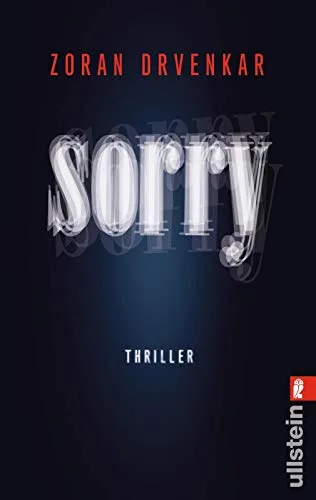 Sorry: Thriller [Taschenbuch] [2010] Drvenkar Zoran