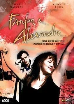 Fanfan & Alexandre - Eine Liebe wie ein endlos schöner Traum [DVD] [2005]