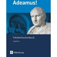 Adeamus! - Ausgabe A - Latein als 2. Fremdsprache / Volker Berchtold, Volker Müller, Ingrid Kunna, Christian Engel, Stefanie Gliwitzky