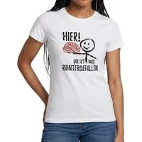 Spreadshirt T-Shirt Hier Dir Ist Was Runtergefallen Lustig Mit Gehirn Frauen T-Shirt (1-tlg)