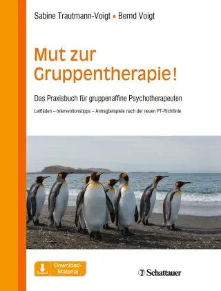 Mut zur Gruppentherapie!: Das Praxisbuch für gruppenaffine Psychotherapeuten. Leitfäden ? Interventionstipps ? Antragsbeispiele nach der neuen PT-Richtlinie
