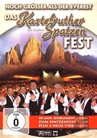 Kastelruther Spatzen - Noch größer als der Everest - Das große Kastelruther Spatzen Fest [DVD] [2009]