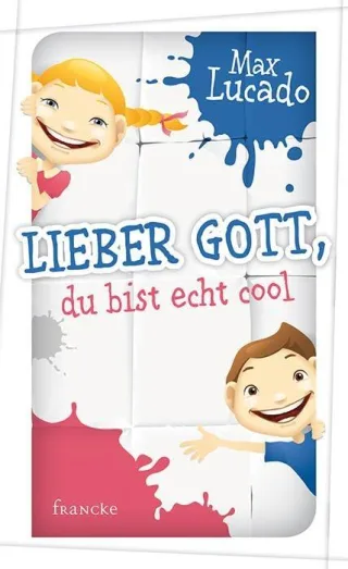 Lieber Gott du bist echt cool