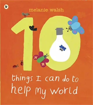 Walsh M: Ten Things I Can Do to Help My World