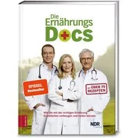 Die Ernährungs-Docs / Matthias Riedl, Anne Fleck, Jörn Klasen, Britta Probol, Annette Willenbücher, Wie Sie mit der richtigen Ernährung Krankheiten vorbeugen und heilen