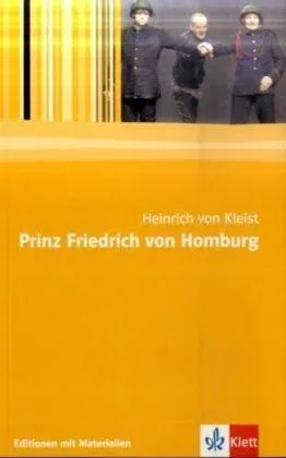 Prinz Friedrich von Homburg: Textausgabe mit Materialien (Klausurtraining Deutsch)