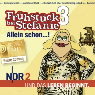 NDR 2 - Frühstück bei Stefanie 3 - Allein schon...! [Audio CD] WehmeierHarald AltenburgAndreas