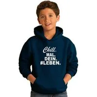 coole-fun-t-shirts Hoodie CHILL mal Dein Leben. Hoodie Kinder Sweatshirt Pullover