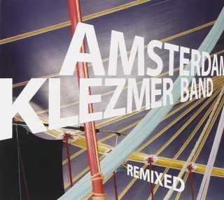 Remixed [Audio CD] Amsterdam Klezmer Band