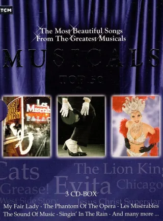 MUSICALS TOP 50 THE MOST BEAUTIFUL SONGS FROM THE THE GREATEST MUSICALS