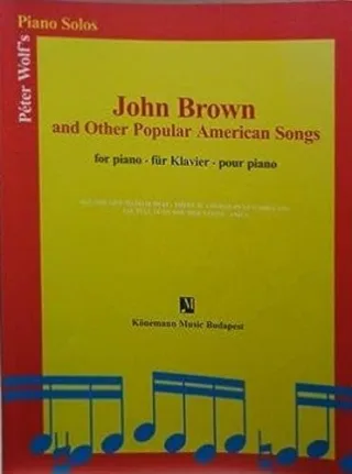 John Brown and Other Popular American Songs (Music Scores)