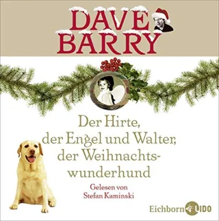 Der Hirte der Engel und Walter der Weihnachtswunderhund