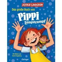 Das große Buch von Pippi Langstrumpf / Astrid Lindgren