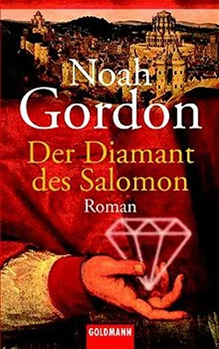 Der Diamant des Salomon: Roman [Taschenbuch] [2003] Noah Gordon Thomas A. Merk