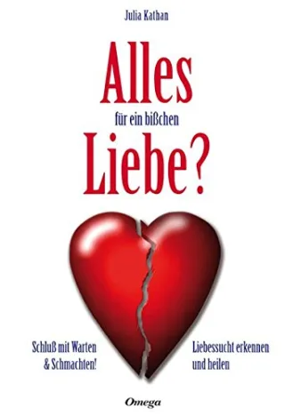 Alles für ein bißchen Liebe?: Schluß mit  Warten & Schmachten