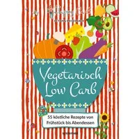 Happy Carb: Vegetarisch Low Carb 55 köstliche Rezepte von Frühstück bi / Bettina Meiselbach