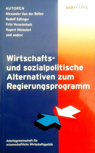 Wirtschafts- und sozialpolitische Alternativen zum Regierungsprogramm