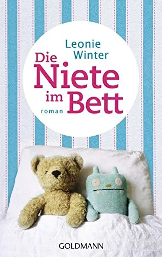 Die Niete im Bett: Roman [Taschenbuch] [2012] Winter Leonie
