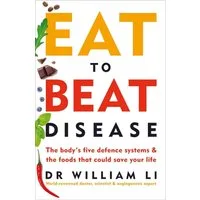 Eat to Beat Disease / William Li