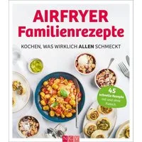 Airfryer Familienrezepte / Maja Nett