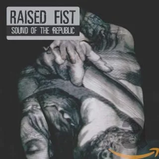 Sound of the Republic [Audio CD] Raised Fist