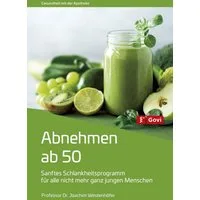 Abnehmen ab 50 / Joachim Westenhöfer, Sanftes Schlankheitsprogramm für alle nicht mehr ganz jungen Menschen
