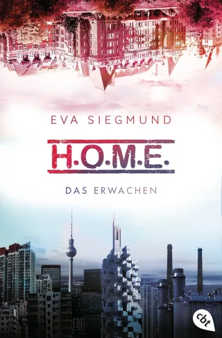 H.O.M.E. - Das Erwachen (Die H.O.M.E.-Reihe Band 1)