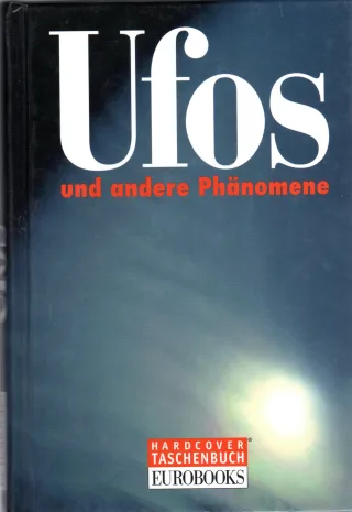 Ufos und andere Phänomene