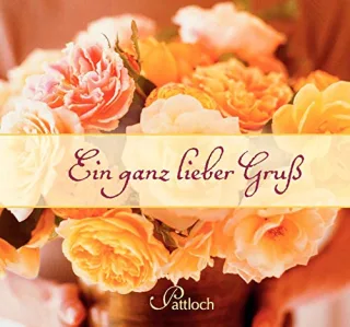 Ein ganz lieber Gruß