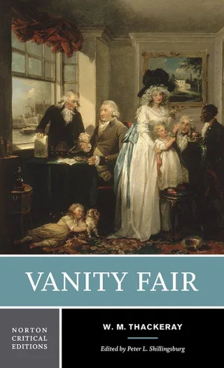 Vanity Fair - A Norton Critical Edition: An Authoritative Text Backgrounds and Contents Criticism (Norton Critical Editions Band 0)