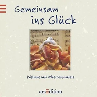 Gemeinsam ins Glück [Gebundene Ausgabe] [2002] Wybranietz Kristiane Wybranietz Volker Allert-Wybranietz Kristiane