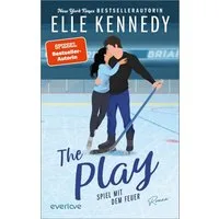 The Play – Spiel mit dem Feuer / Elle Kennedy