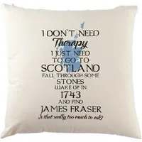 Urban Backwoods Dekokissen I Don't Need Therapy Dekokissen Outlander Jamie Claire Fraser 1314, William Schottland Wallace Scotland