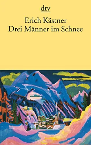Drei Männer im Schnee [Taschenbuch] [1988] Kästner Erich