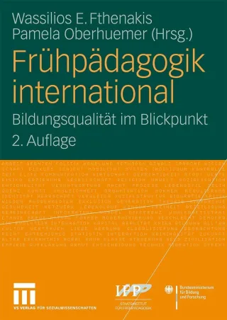 Frühpädagogik International: Bildungsqualität im Blickpunkt (German Edition)