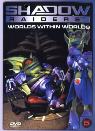 Shadow Raiders 5 - Worlds within Worlds