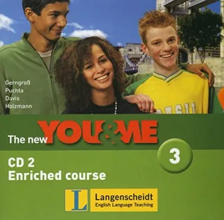 The New YOU & ME. Sprachlehrwerk für HS und AHS (Unterstufe) in Österreich: The New YOU & ME 3 - Enriched Course - Audio-CD 2: Englisch Lehrwerk für Österreich - 7. Schulstufe
