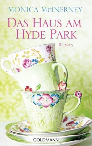 Das Haus am Hyde Park: Roman [Taschenbuch] [2013] McInerney Monica Mania Astrid